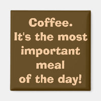 Kaffee ist das wichtigste Magnet für die Mahlzeit
