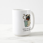 Kaffee ist der Grund, warum ich aus dem Bett got Kaffeetasse (VorderseiteRechts)