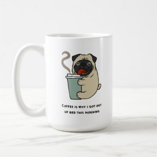 Kaffee ist der Grund, warum ich aus dem Bett got Kaffeetasse