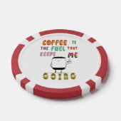 Kaffee ist der Treibstoff, der mir Behalte zu gehe Pokerchips (Einzeln)