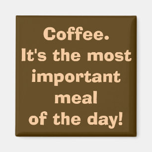 Kaffee ist der wichtigste Mahlzeit-Magnet Magnet