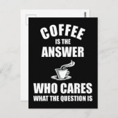 Kaffee ist die Antwort Postkarte (Vorne/Hinten)