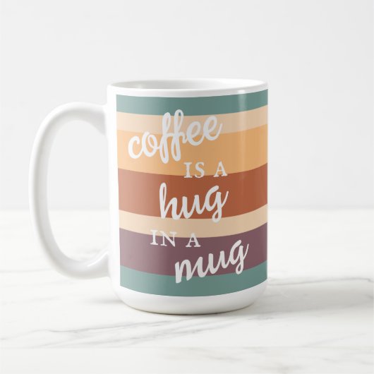 Kaffee ist ein Umarmung in einer Tasse Tasse Moder (Links)