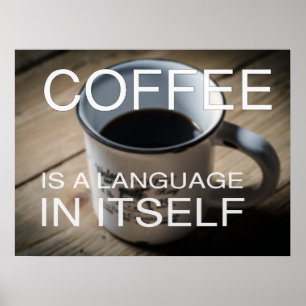 Kaffee ist eine Sprache in sich selbst - Café Post Poster