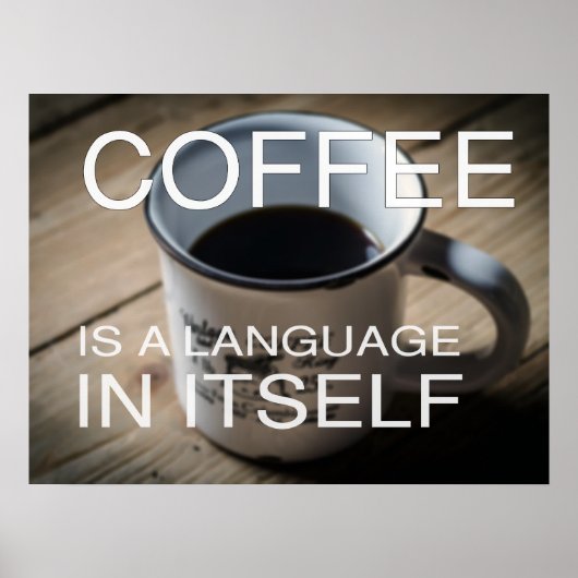 Kaffee ist eine Sprache in sich selbst - Café Post Poster (Vorne)