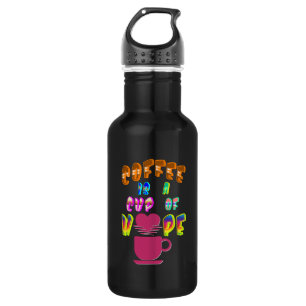 Kaffee ist eine Tasse Hoffnung Edelstahlflasche