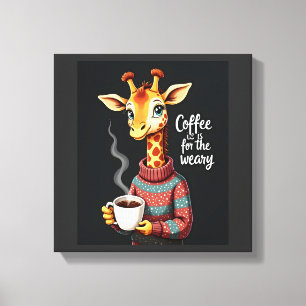 Kaffee ist für den müden lustigen Giraffen-Kaffee- Leinwanddruck