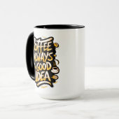 Kaffee ist gut Zitat 2 Tasse (Vorderseite Links)