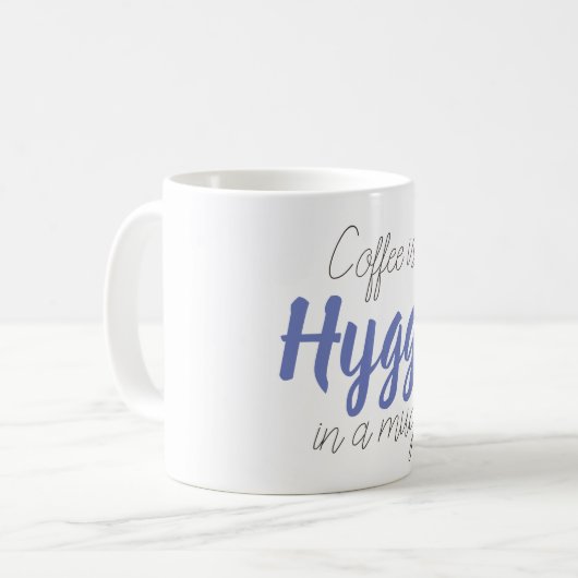 Kaffee ist Hygge Kaffeetasse (Vorderseite Links)
