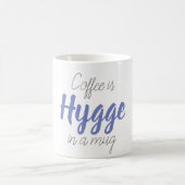 Kaffee ist Hygge Kaffeetasse (Mittel)