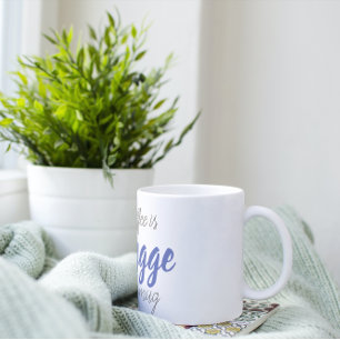 Kaffee ist Hygge Kaffeetasse