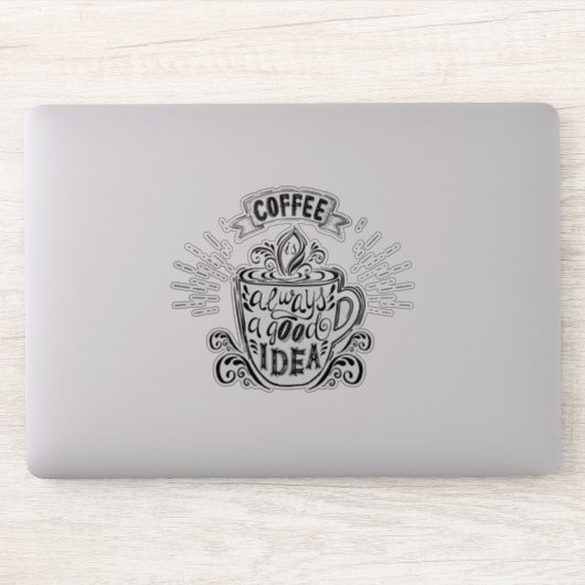 Kaffee ist immer eine gute Idee Aufkleber (Computer)