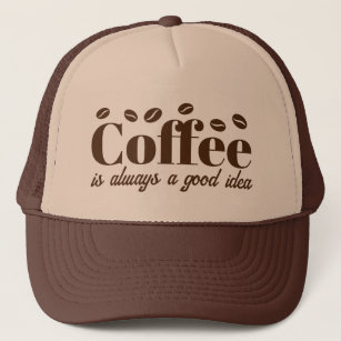 Kaffee ist immer eine gute Idee brauner LKW-Hut Truckerkappe