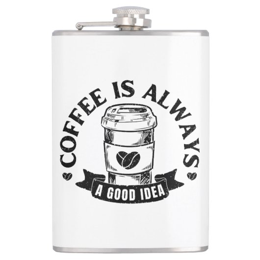 Kaffee ist immer eine gute Idee Flachmann (Vorderseite)