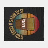 KAFFEE IST IMMER EINE GUTE IDEE FLEECEDECKE (Vorderseite (Horizontal))