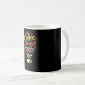 Kaffee ist immer eine gute Idee Kaffeetasse (VorderseiteRechts)