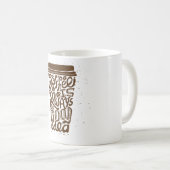 Kaffee ist immer eine gute Idee Keramik Tasse (VorderseiteRechts)