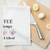 Kaffee ist immer eine gute Idee! Küchentücher (Viertel Falte)