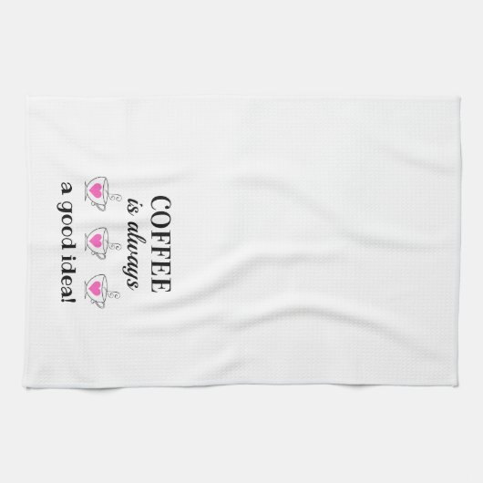 Kaffee ist immer eine gute Idee! Küchentücher (Horizontal)