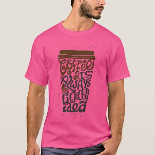Kaffee ist immer eine gute Idee Mädchen T-Shirt (Vorderseite)