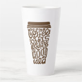 "Kaffee ist immer eine gute Idee" Milchtasse (Vorderseite)