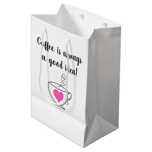 Kaffee ist immer eine gute Idee! Mittlere Geschenktüte (Vorderseite Schrägansicht)