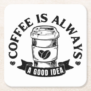 Kaffee ist immer eine gute Idee Rechteckiger Pappuntersetzer