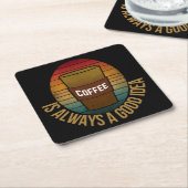 KAFFEE IST IMMER EINE GUTE IDEE RECHTECKIGER PAPPUNTERSETZER (angewinkelt)