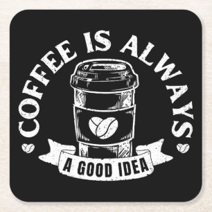 Kaffee ist immer eine gute Idee Rechteckiger Pappuntersetzer
