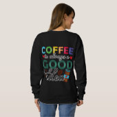 Kaffee ist immer eine gute Idee Sweatshirt (Schwarz voll)