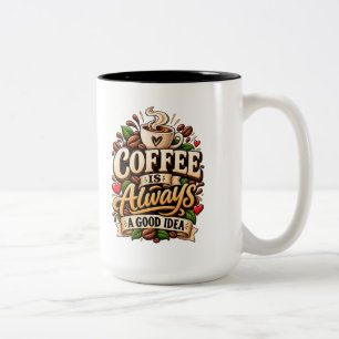 Kaffee ist immer eine gute Idee Zweifarbige Tasse