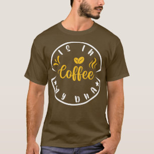 Kaffee ist in meinen Dna-Funny-Zitaten Funny Coffe T-Shirt
