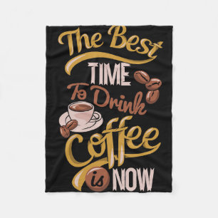 Kaffee ist jetzt die beste Zeit, um Kaffee zu trin Fleecedecke