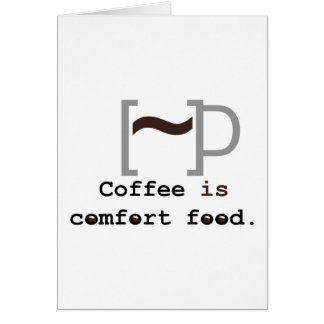 Kaffee ist Komfort-Nahrung