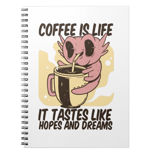 KAFFEE IST LEBEN, ES IST WIE HOFFNUNG UND TRAUM. NOTIZBLOCK (Vorderseite)