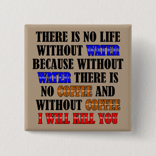 Kaffee ist lebenslustiges Abzeichen Button