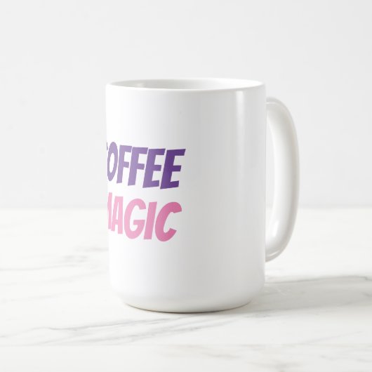 Kaffee ist magisch kaffeetasse (VorderseiteRechts)