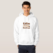 Kaffee ist mein bester Freund Hoodie (Vorne ganz)