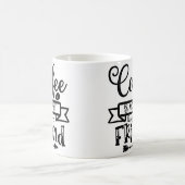 Kaffee ist mein bester Freund Kaffeetasse (Mittel)