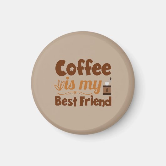 Kaffee ist mein bester Freund Magnet (Vorne)