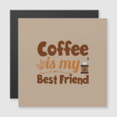 Kaffee ist mein bester Freund Magnetkarte (Vorne/Hinten)