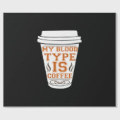 Kaffee ist mein Bluttyp Kaffee Geschenkpapier (Flach)