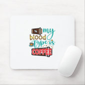 Kaffee ist mein Bluttyp Kaffee Mousepad (Mit Mouse)