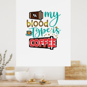Kaffee ist mein Bluttyp Kaffee Poster (Küche)