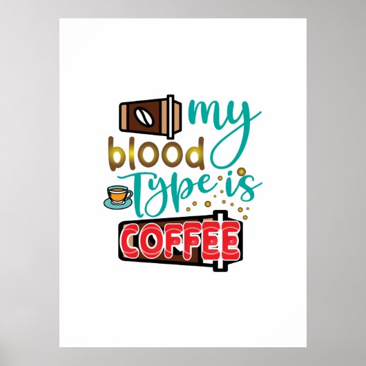 Kaffee ist mein Bluttyp Kaffee Poster (Vorne)