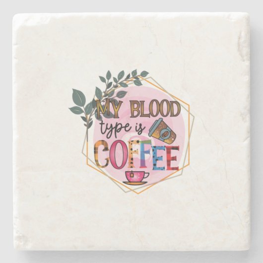 Kaffee ist mein Bluttyp Kaffee Steinuntersetzer (Vorderseite)