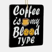 Kaffee ist mein Bluttyp Keramikornament (Rechts)