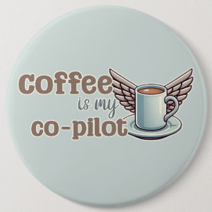 Kaffee ist mein Co-Pilot Button