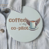 Kaffee ist mein Co-Pilot Button (Beispiel)