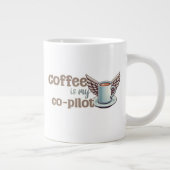 Kaffee ist mein Co-Pilot Jumbo-Tasse (Rechts)